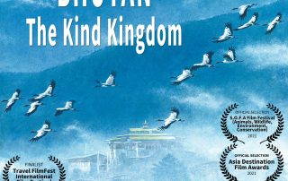 BHUTAN - The Kind Kingdom (Laurels & Awards)